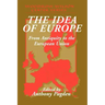 The Idea of Europe: From Antiquity to the European Union