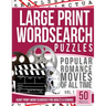 Large Print Wordsearches Puzzles Popular Romance Movies of All Time v.1: Giant Print Word Searches for Adults & Seniors