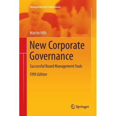 New Corporate Governance: Successful Board Management Tools