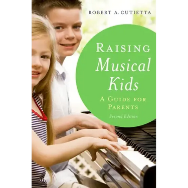 Raising Musical Kids: A Guide for Parents