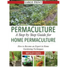 Permaculture: A Step by Step Guide For Home Permaculture: How to Become an Expert in Home Gardening Techniques
