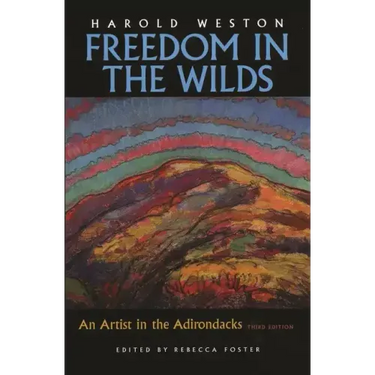 Freedom in the Wilds: An Artist in the Adirondacks