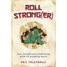 Roll Strong(er): Strength and conditioning for Brazilian Jiu-jitsu