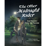 The Other Midnight Rider: Sam Prescott Rides for Freedom