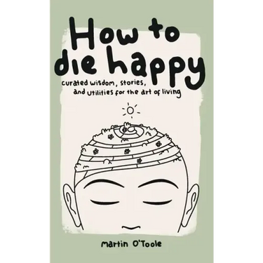 How To Die Happy