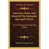 Doctrines, Rules, And Ritual Of The Methodist Episcopal Church: For The Pocket And The Pew (1865)