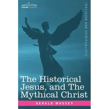 The Historical Jesus, and the Mythical Christ