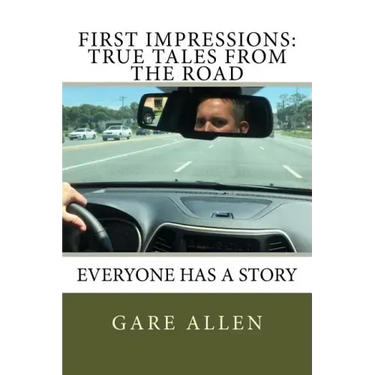 First Impressions: True Tales from the Road