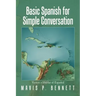 Basic Spanish for Simple Conversation: Vamos a Hablar El Español