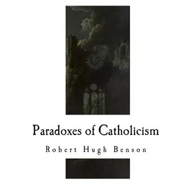 Paradoxes of Catholicism