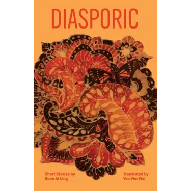 Diasporic: Short Stories by Soon Ai Ling