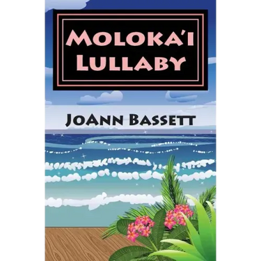 Moloka'i Lullaby: An Islands of Aloha Mystery