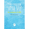The Frozen Climate Views of the IPCC: An Analysis of AR6