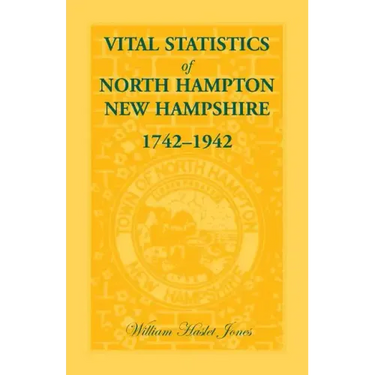 Vital Statistics of North Hampton, New Hampshire, 1742-1942