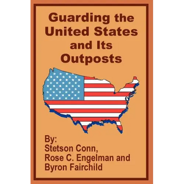 Guarding the United States and Its Outposts