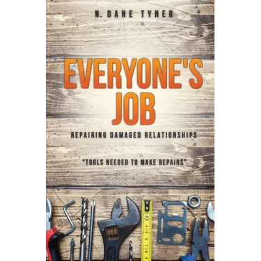 Everyone's Job - Repairing Damaged Relationships
