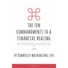 The Ten Commandments to a Financial Healing