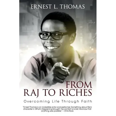 From Raj To Riches: Overcoming Life Through Faith