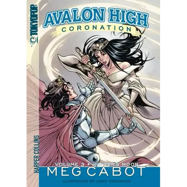 Avalon High: Coronation #3: Hunter's Moon