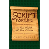 Script for Life: In the Midst of the Chaos