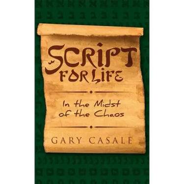 Script for Life: In the Midst of the Chaos