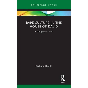 Rape Culture in the House of David: A Company of Men
