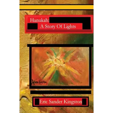 Hanukah: A Story Of Lights: The Story Of Hanukah In Rhyme
