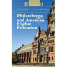 Philanthropy and American Higher Education