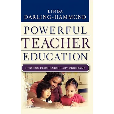Powerful Teacher Education: Lessons from Exemplary Programs