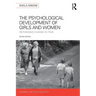 The Psychological Development of Girls and Women: Rethinking Change in Time