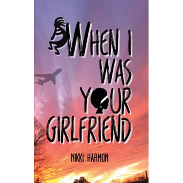 When I Was Your Girlfriend