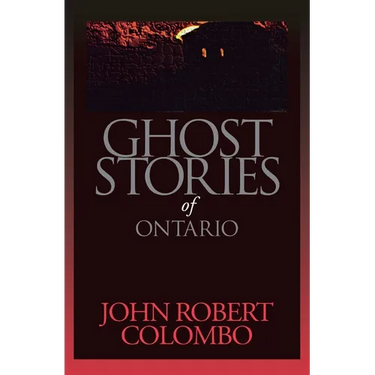 Ghost Stories of Ontario