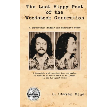 The Last Hippy Poet of the Woodstock Generation: a psychedelic memoir and narrative verse