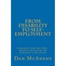 From Disability to Self-Employment: A Journey for the Few... Should You Start or Purchase a Business?