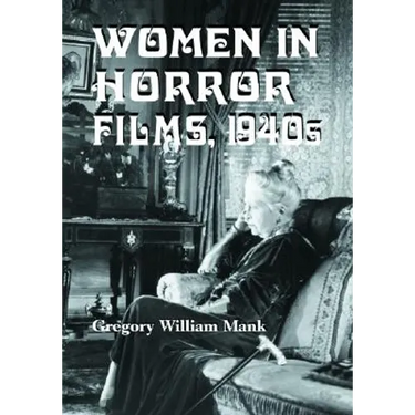 Women in Horror Films, 1940s