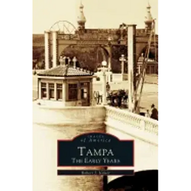 Tampa: The Early Years