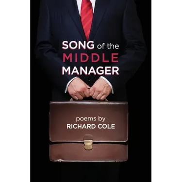 Song of the Middle Manager: Poems