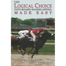 The Logical Choice: Toteboard Handicapping Made Easy