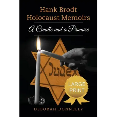 Hank Brodt Holocaust Memoirs: A Candle and a Promise
