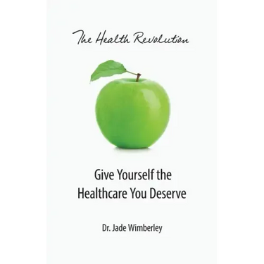 The Health Revolution: Give Yourself the Healthcare You Deserve