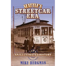 Seattle's Streetcar Era: An Illustrated History, 1884-1941