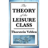 The Theory of the Leisure Class