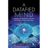 A Datafied Mind