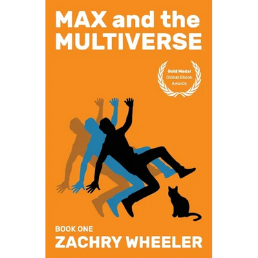 Max and the Multiverse: A Sci-Fi Comedy Novel