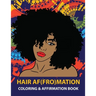 HAIR AF(FRO)Mation: Coloring and Affirmation Book