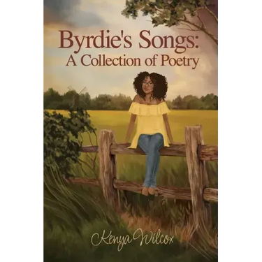 Byrdie's Songs: A Collection of Poetry