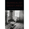 Surrealist Ghostliness