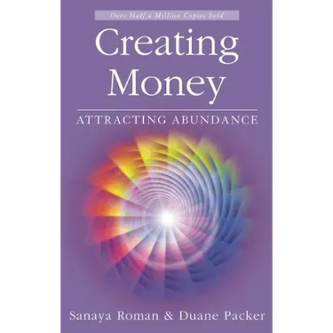 Creating Money: Attracting Abundance