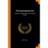 The International Jew: Aspects of Jewish Power in the United States