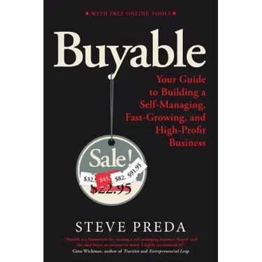 Buyable: Your Guide to Building a Self-Managing, Fast-Growing, and High-Profit Business